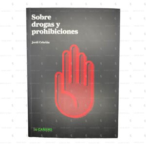 Drogas Y Prohibiciones